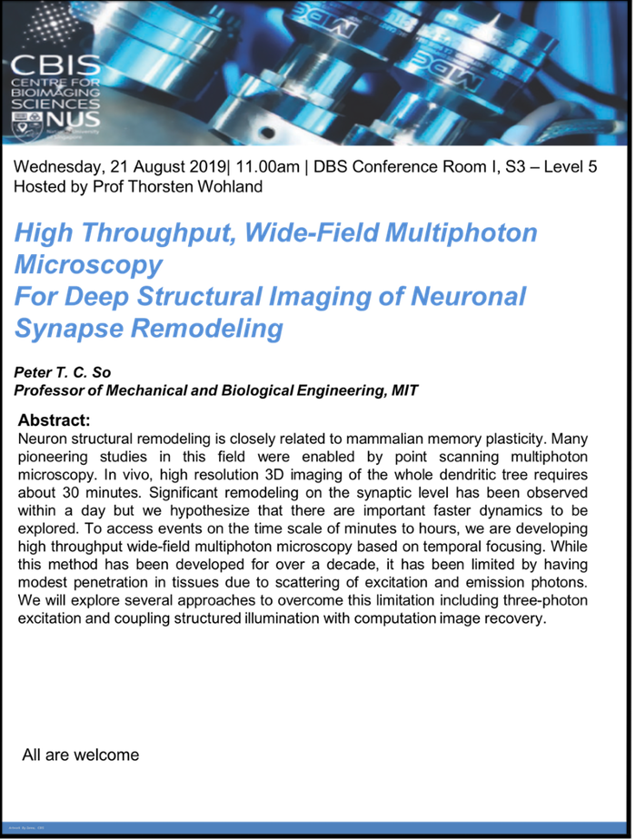 SEMINAR: HIGH THROUGHPUT, WIDE-FIELD MULTIPHOTO MICROSCOPY FOR DEEP STRUCTURAL IMAGING OF NEURONAL SYNAPSE REMODELING BY PETER SO